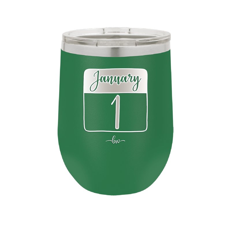 January 1st Calendar - Laser Engraved Stainless Steel Drinkware - 1735 -