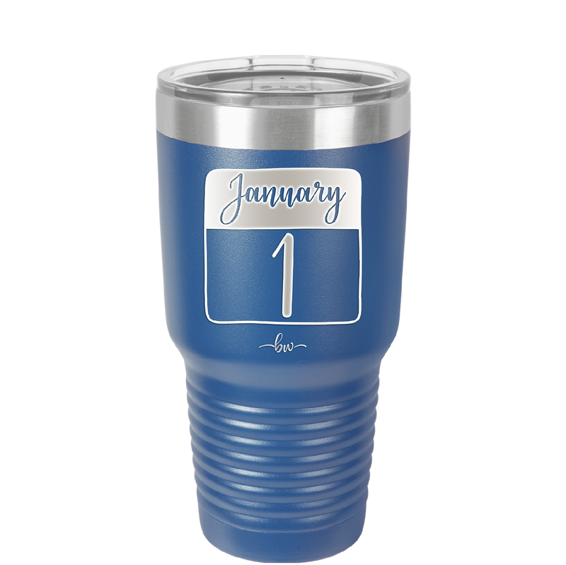 January 1st Calendar - Laser Engraved Stainless Steel Drinkware - 1735 -