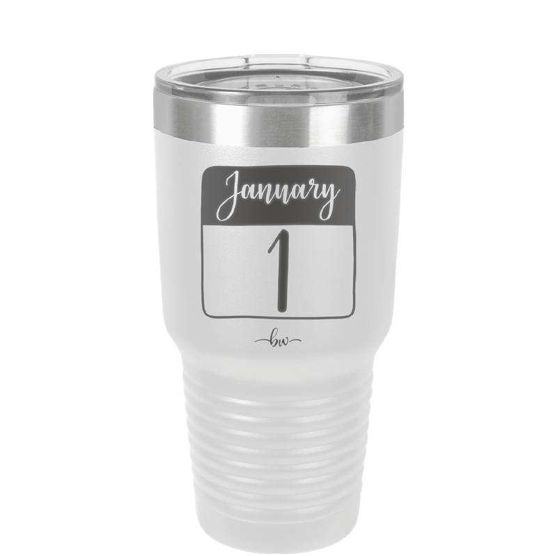 January 1st Calendar - Laser Engraved Stainless Steel Drinkware - 1735 -