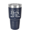 Cheers to the New Year - Laser Engraved Stainless Steel Drinkware - 1737 -