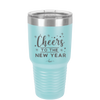 Cheers to the New Year - Laser Engraved Stainless Steel Drinkware - 1737 -