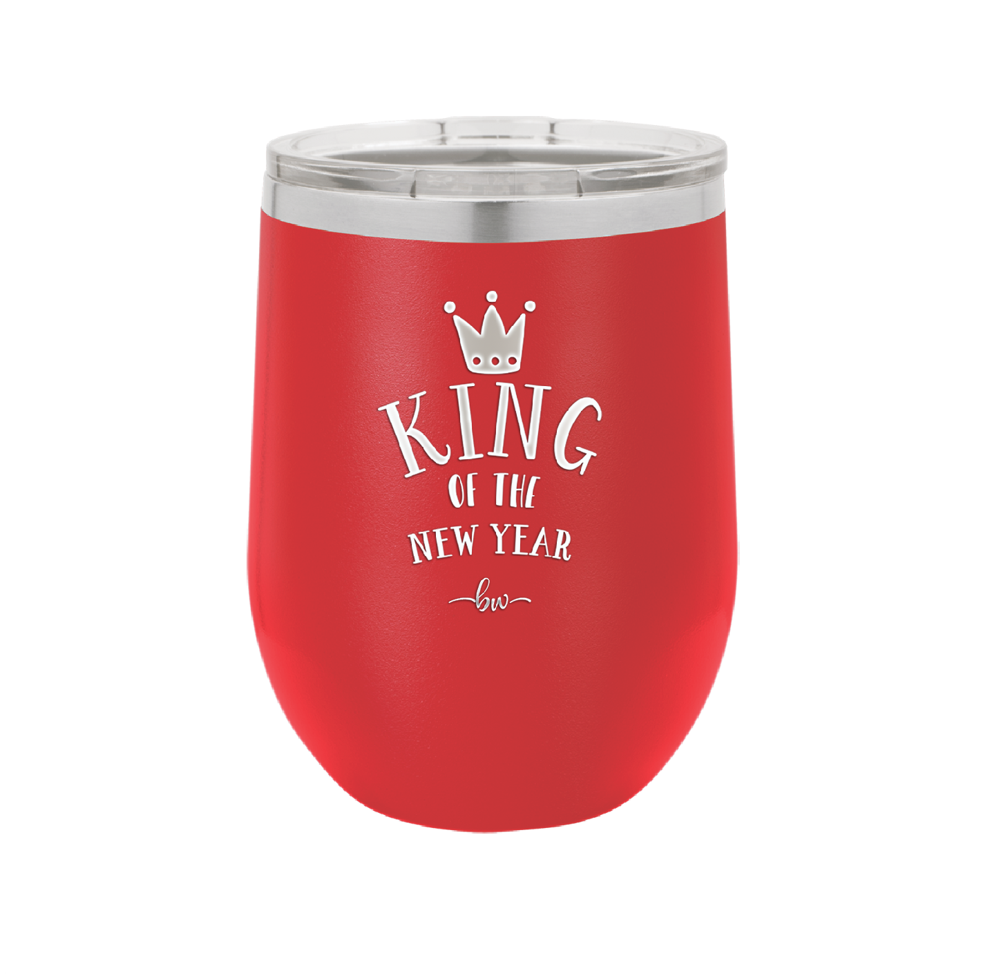 King of the New Year - Laser Engraved Stainless Steel Drinkware - 1739 -