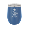 King of the New Year - Laser Engraved Stainless Steel Drinkware - 1739 -