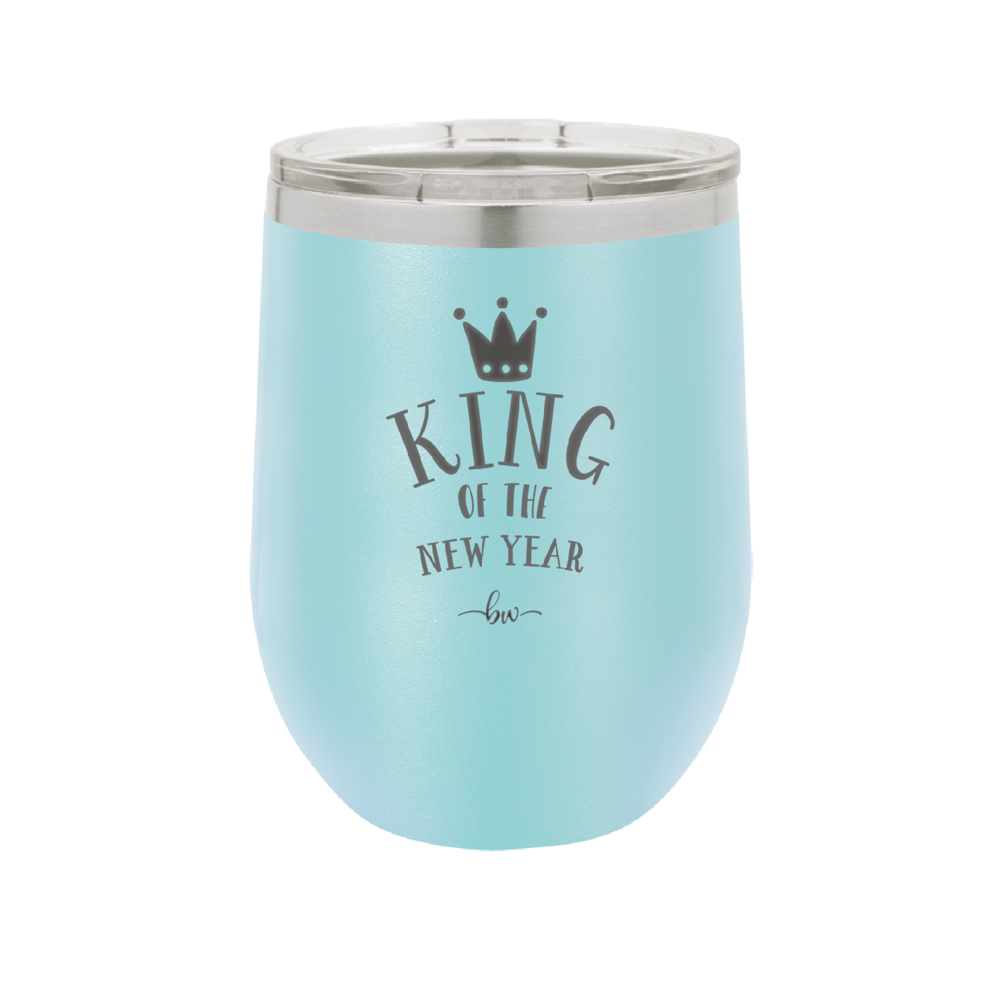 King of the New Year - Laser Engraved Stainless Steel Drinkware - 1739 -