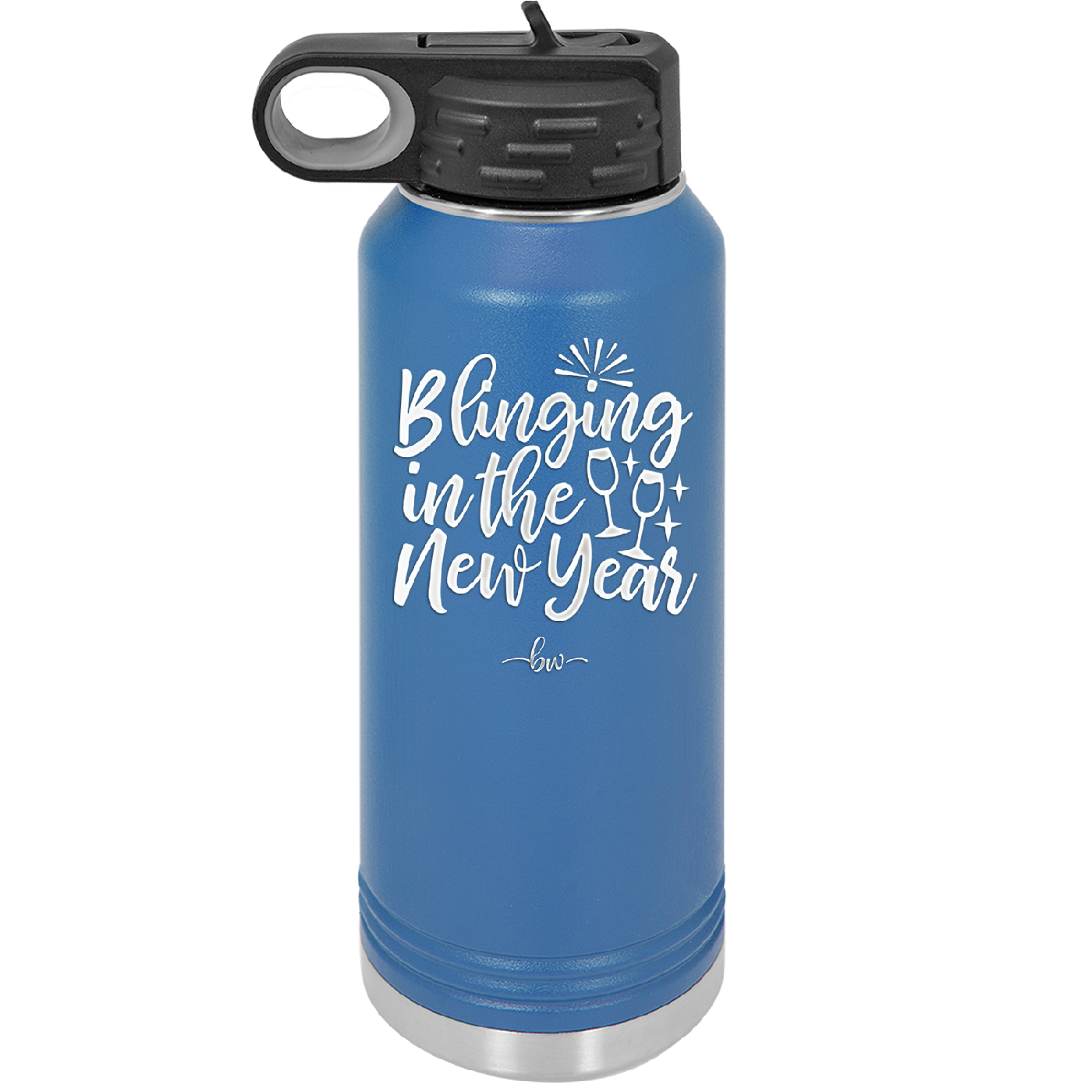 Blinging in the New Year - Laser Engraved Stainless Steel Drinkware - 1740 -