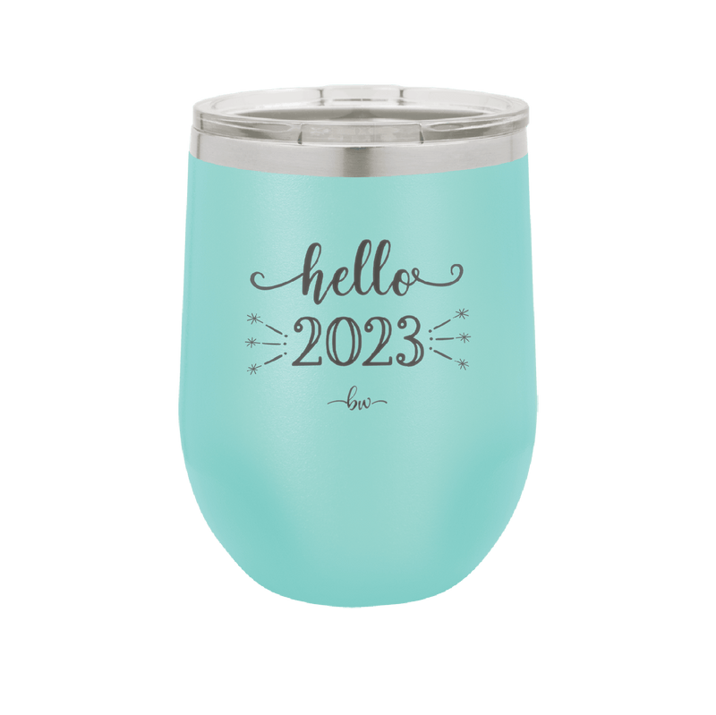 Hello 2023 - Laser Engraved Stainless Steel Drinkware - 1741 -