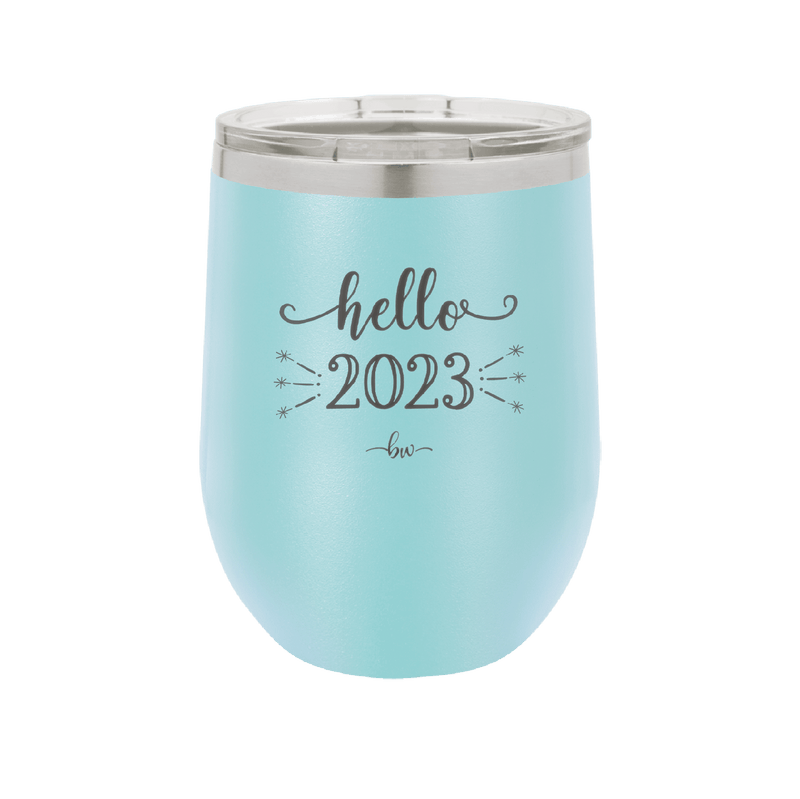 Hello 2023 - Laser Engraved Stainless Steel Drinkware - 1741 -