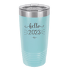 Hello 2023 - Laser Engraved Stainless Steel Drinkware - 1741 -