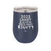 12 oz wine cup 2023 cannot be as bas as 2022, right?right? - navy