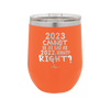 12 oz wine cup 2023 cannot be as bas as 2022, right?right? - orange