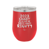 12 oz wine cup 2023 cannot be as bas as 2022, right?right? - red