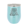 12 oz wine cup 2023 cannot be as bas as 2022, right?right? - sky