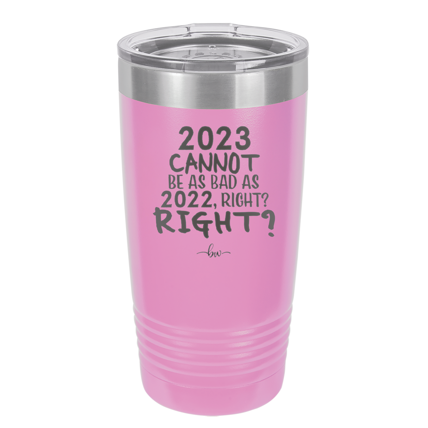 20 oz 2023 cannot be as bas as 2022, right?right? - lavender