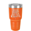 30 oz 2023 cannot be as bas as 2022, right?right? - orange