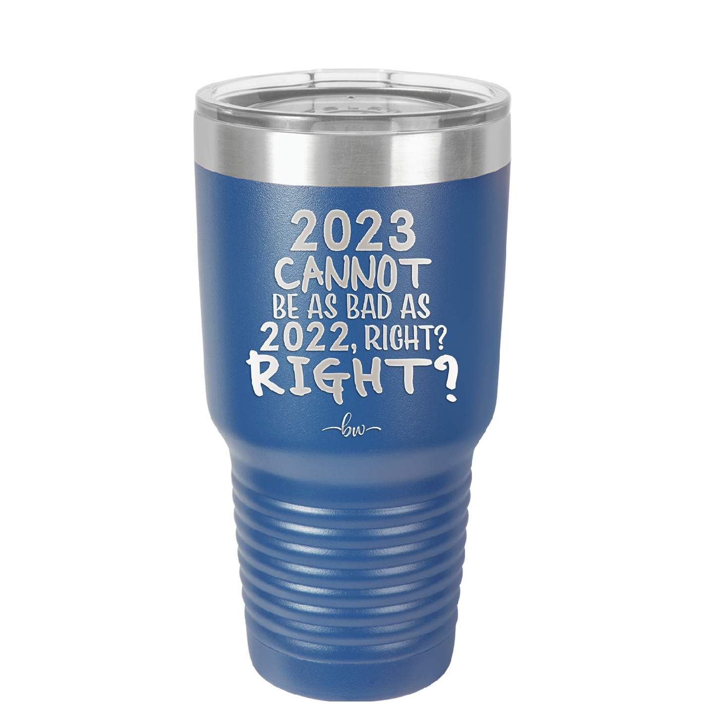 30 oz 2023 cannot be as bas as 2022, right?right? - royal