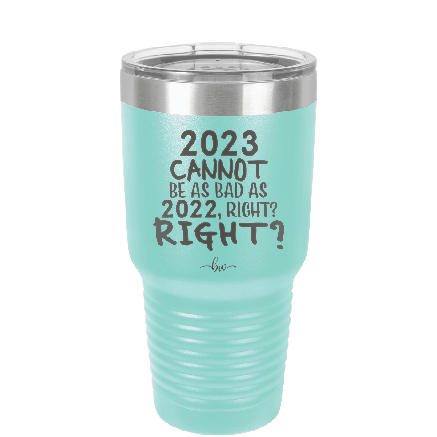 30 oz 2023 cannot be as bas as 2022, right?right? - seafoam