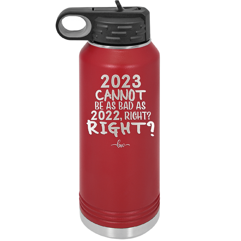 32 oz water bottle 2023 cannot be as bas as 2022, right?right? - maroon
