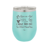 Roses are Red Violets are Blue I Have My Cat so I Don't Need You - Laser Engraved Stainless Steel Drinkware - 1751 -