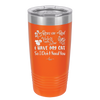 Roses are Red Violets are Blue I Have My Cat so I Don't Need You - Laser Engraved Stainless Steel Drinkware - 1751 -