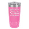 Roses are Red Violets are Blue I Have My Dog so I Don't Need You - Laser Engraved Stainless Steel Drinkware - 1752 -