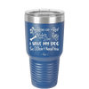 Roses are Red Violets are Blue I Have My Dog so I Don't Need You - Laser Engraved Stainless Steel Drinkware - 1752 -