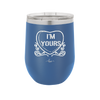Candy Heart I'm Yours - Laser Engraved Stainless Steel Drinkware - 1755 -