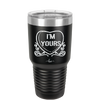 Candy Heart I'm Yours - Laser Engraved Stainless Steel Drinkware - 1755 -