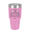 Candy Heart I'm Yours - Laser Engraved Stainless Steel Drinkware - 1755 -