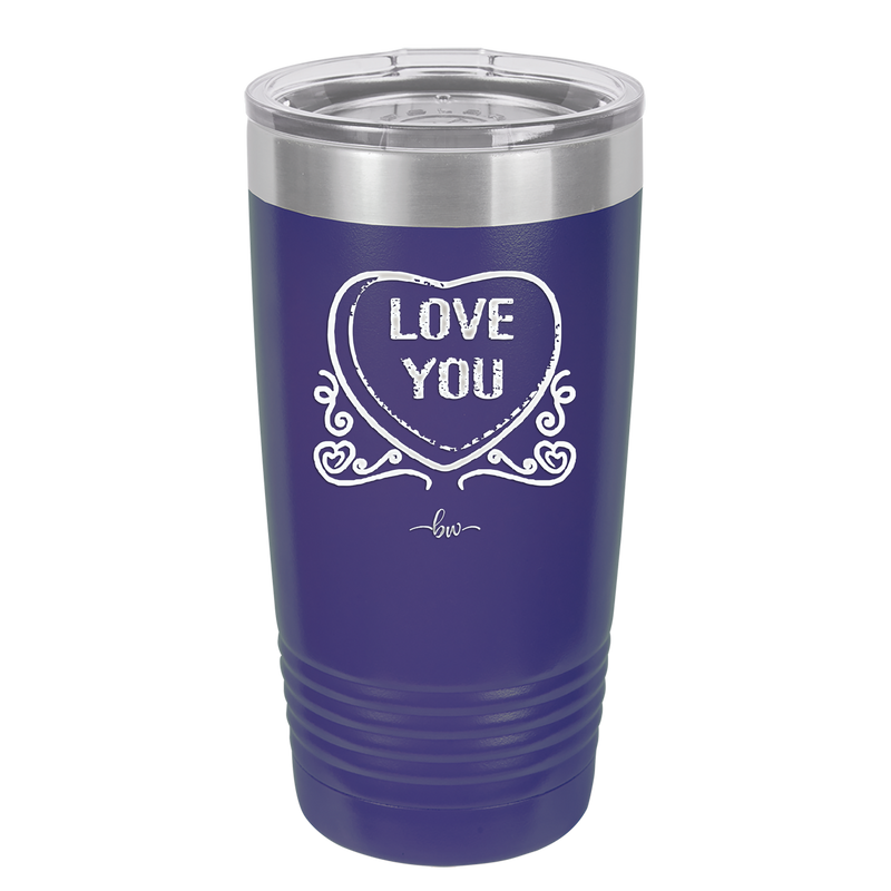 Candy Heart Love You - Laser Engraved Stainless Steel Drinkware - 1756 -
