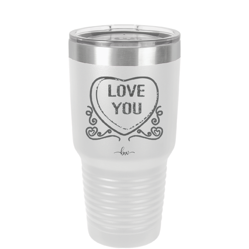 Candy Heart Love You - Laser Engraved Stainless Steel Drinkware - 1756 -
