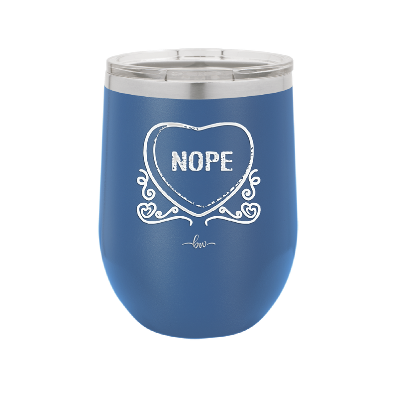 Candy Heart Nope - Laser Engraved Stainless Steel Drinkware - 1758 -