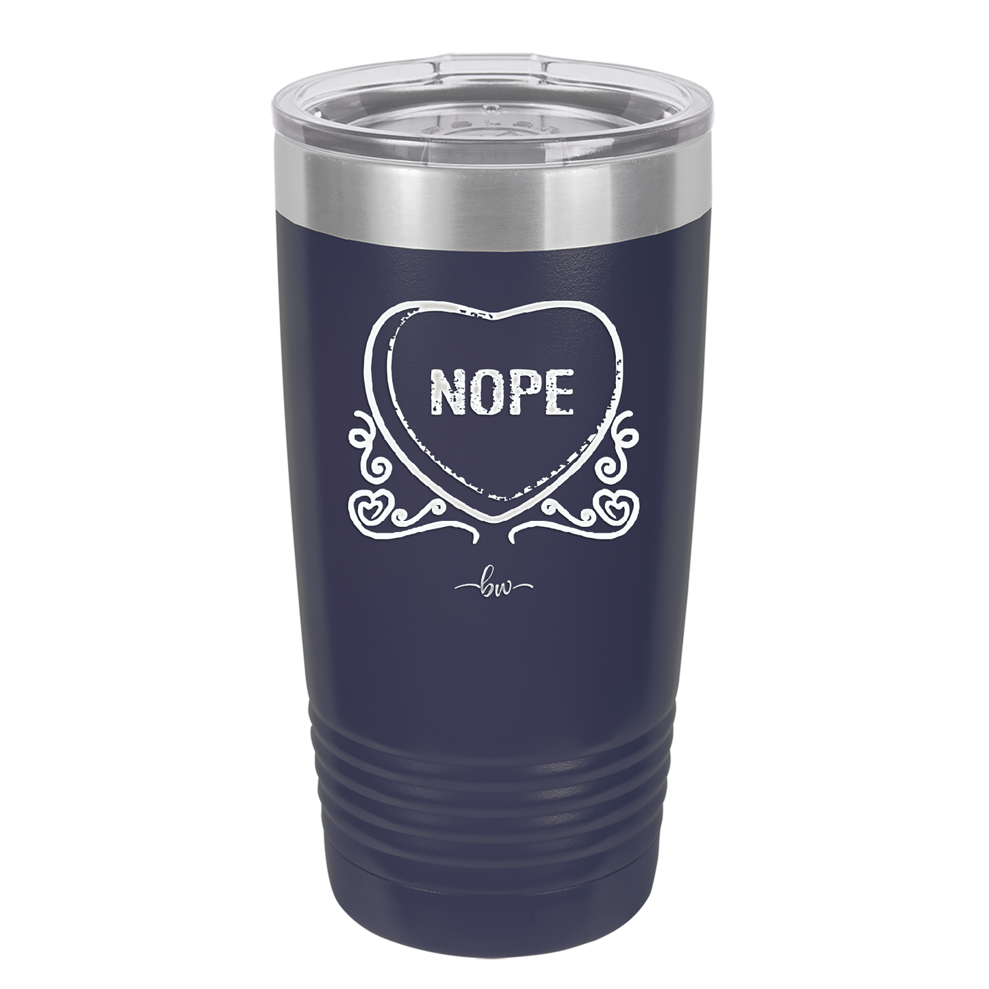 Candy Heart Nope - Laser Engraved Stainless Steel Drinkware - 1758 -