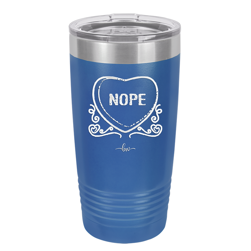 Candy Heart Nope - Laser Engraved Stainless Steel Drinkware - 1758 -