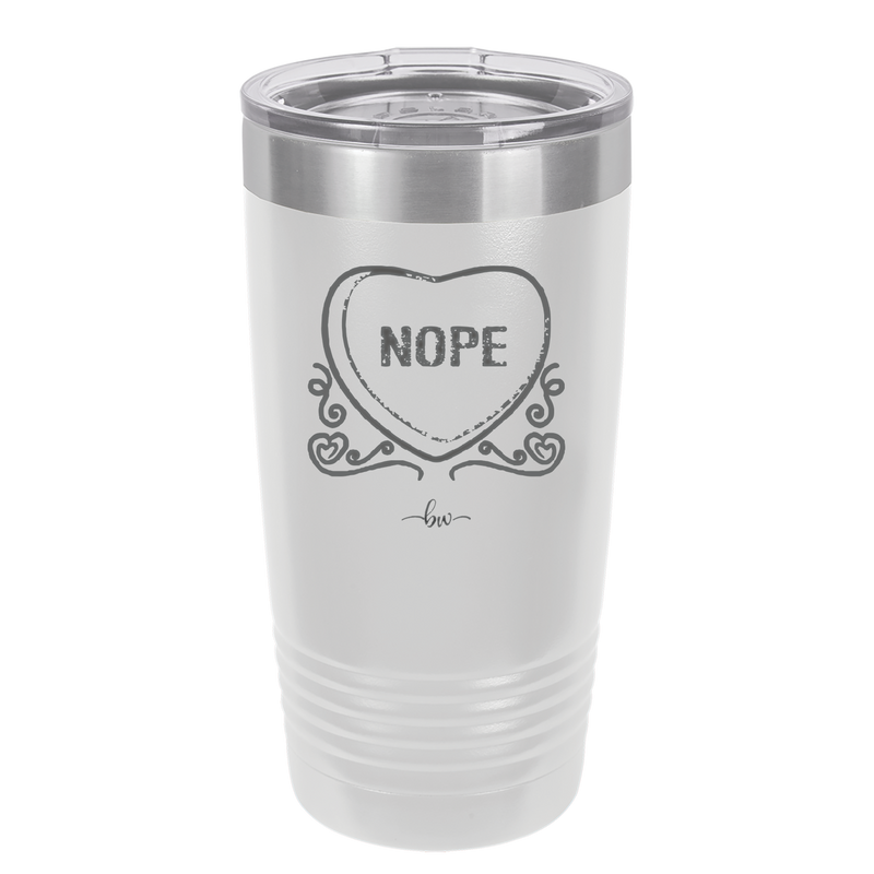 Candy Heart Nope - Laser Engraved Stainless Steel Drinkware - 1758 -