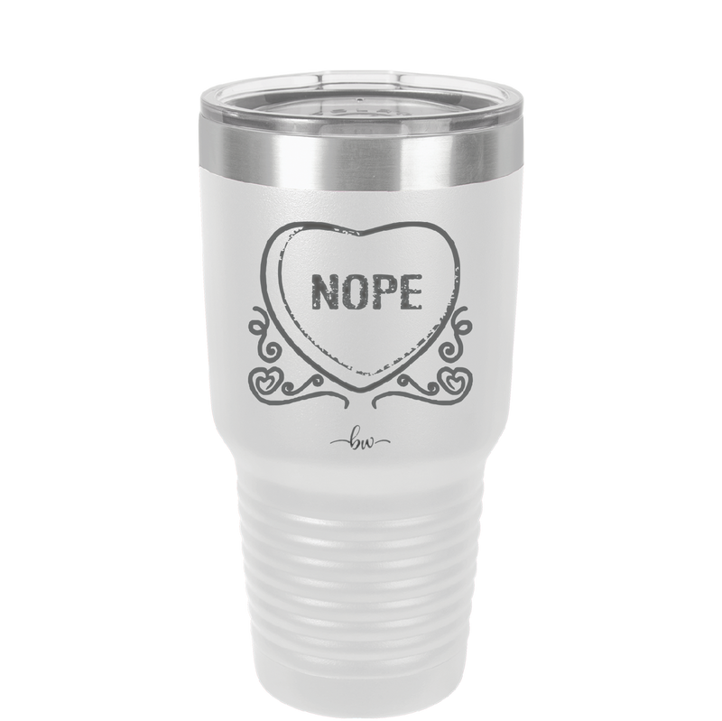 Candy Heart Nope - Laser Engraved Stainless Steel Drinkware - 1758 -