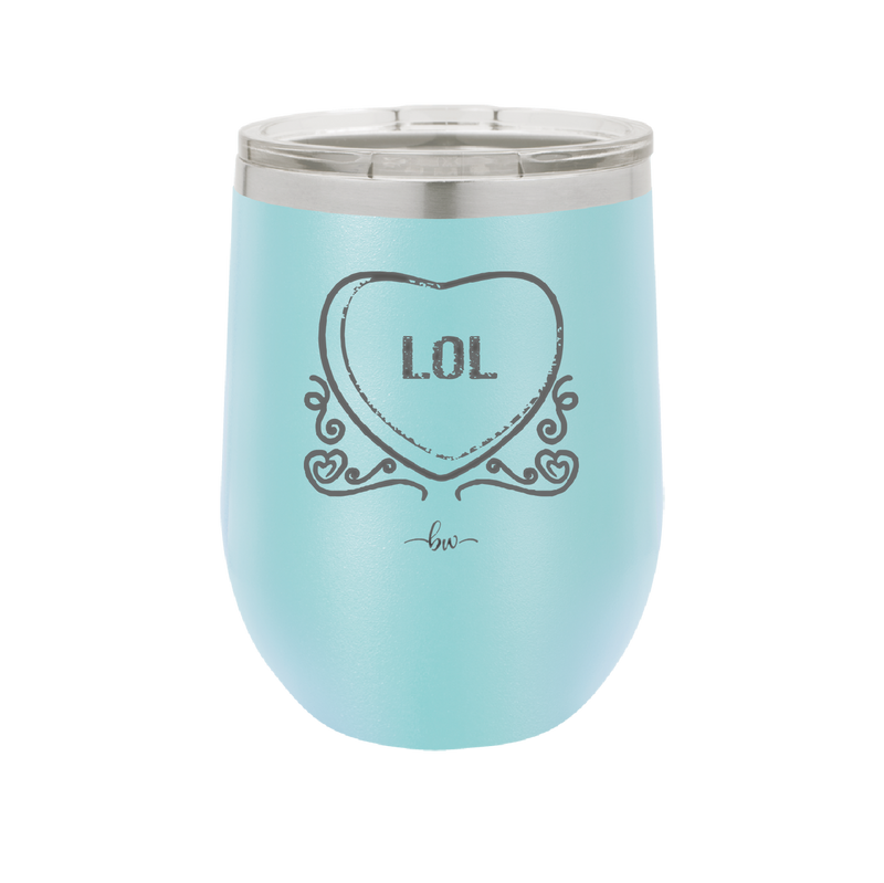 Candy Heart LOL - Laser Engraved Stainless Steel Drinkware - 1759 -