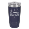 Candy Heart Go Away - Laser Engraved Stainless Steel Drinkware - 1761 -