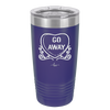Candy Heart Go Away - Laser Engraved Stainless Steel Drinkware - 1761 -