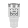Candy Heart Blah Blah Blah - Laser Engraved Stainless Steel Drinkware - 1762 -