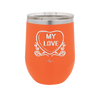 Candy Heart My Love - Laser Engraved Stainless Steel Drinkware - 1764 -