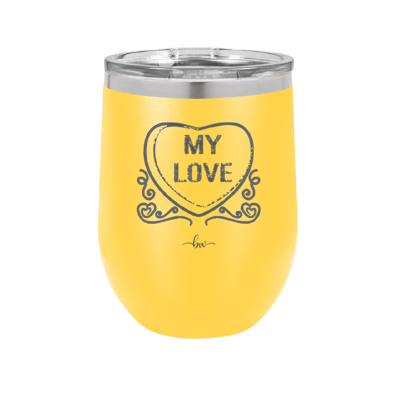 Candy Heart My Love - Laser Engraved Stainless Steel Drinkware - 1764 -
