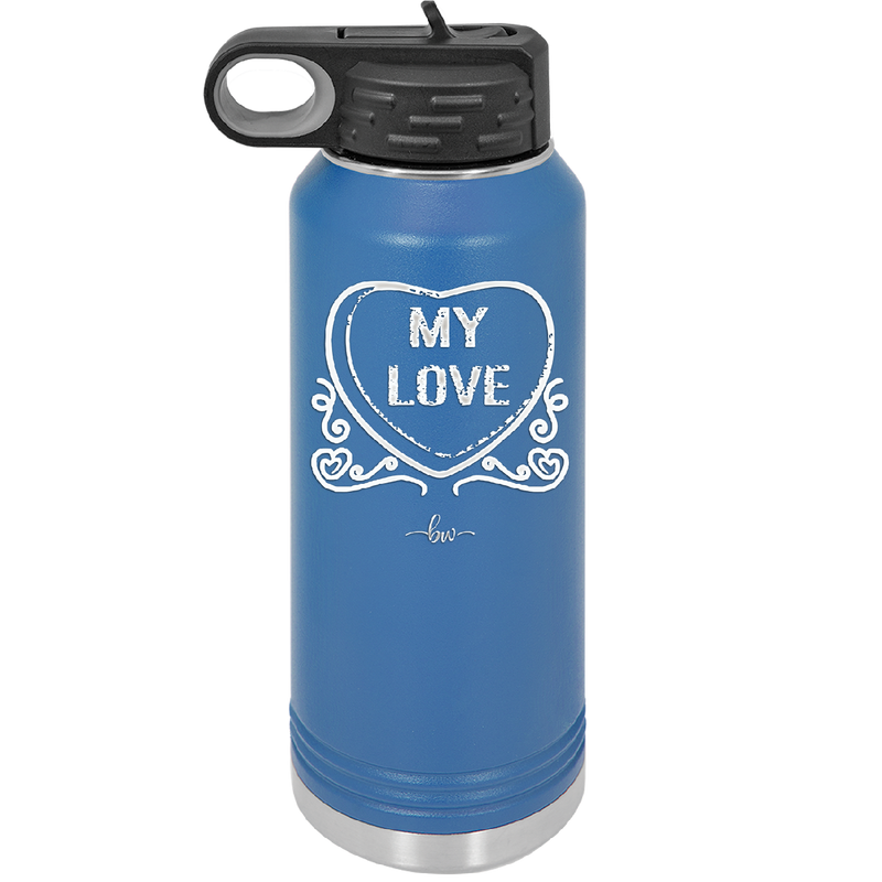 Candy Heart My Love - Laser Engraved Stainless Steel Drinkware - 1764 -