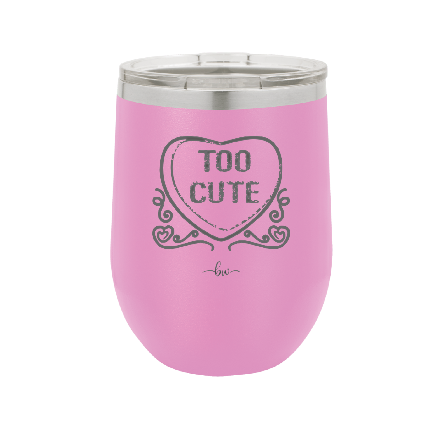 Candy Heart Too Cute - Laser Engraved Stainless Steel Drinkware - 1765 -