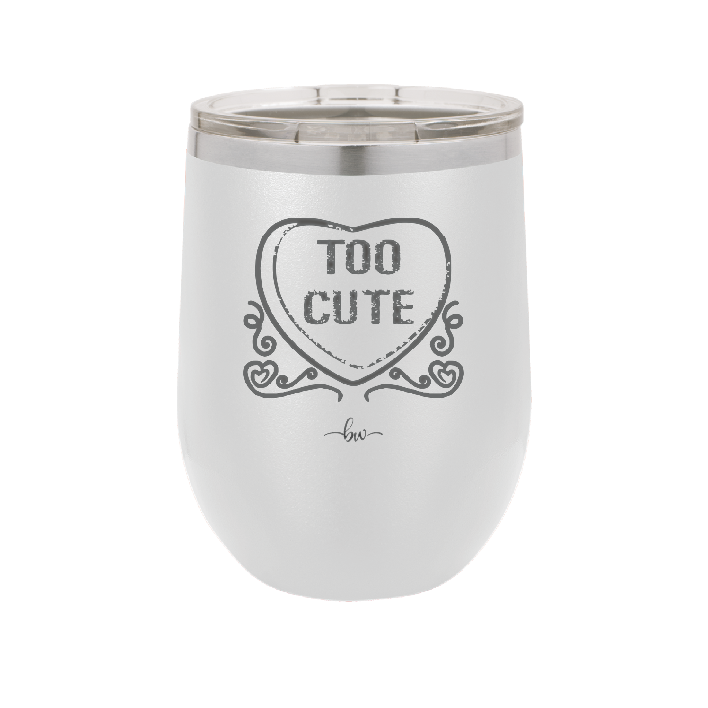 Candy Heart Too Cute - Laser Engraved Stainless Steel Drinkware - 1765 -