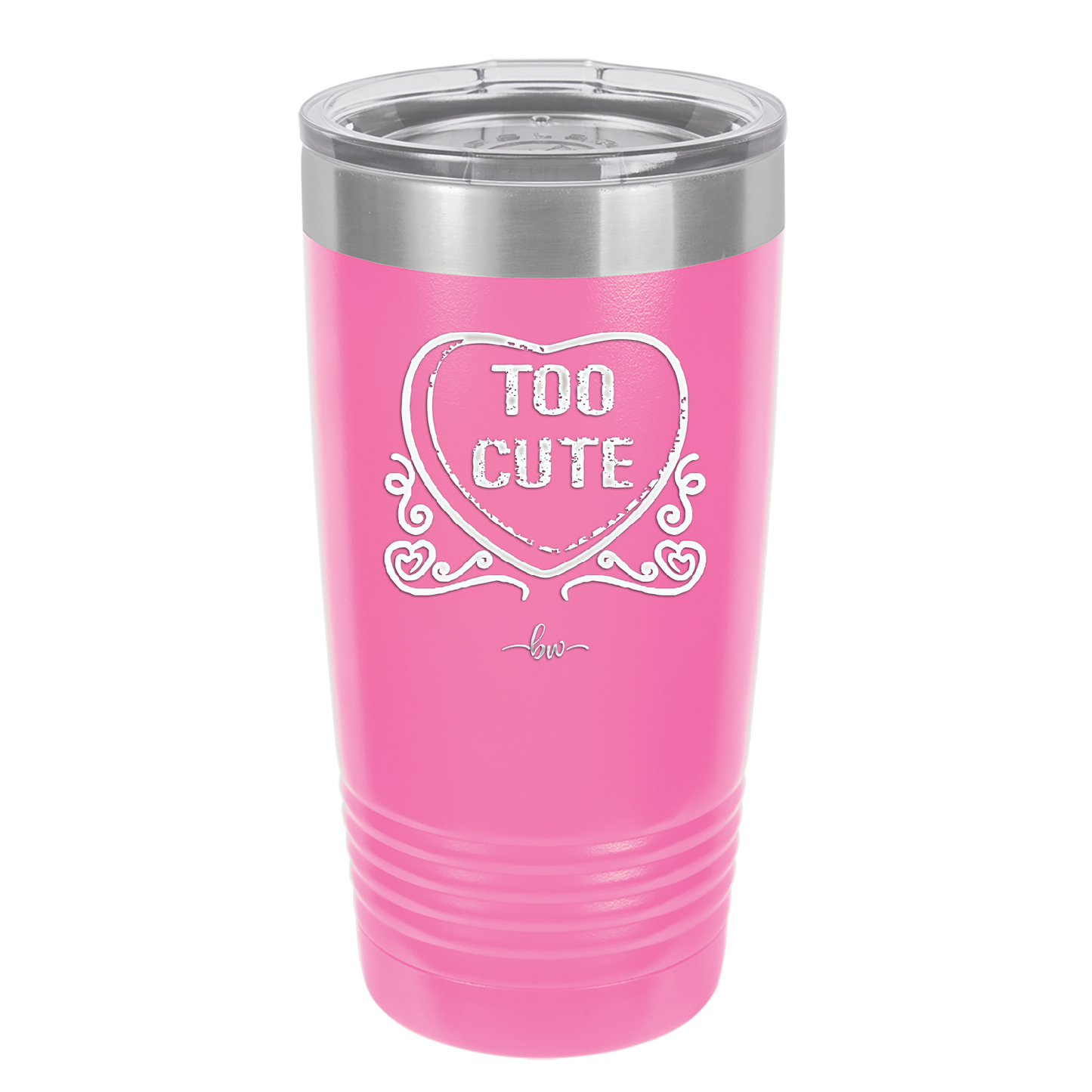 Candy Heart Too Cute - Laser Engraved Stainless Steel Drinkware - 1765 -