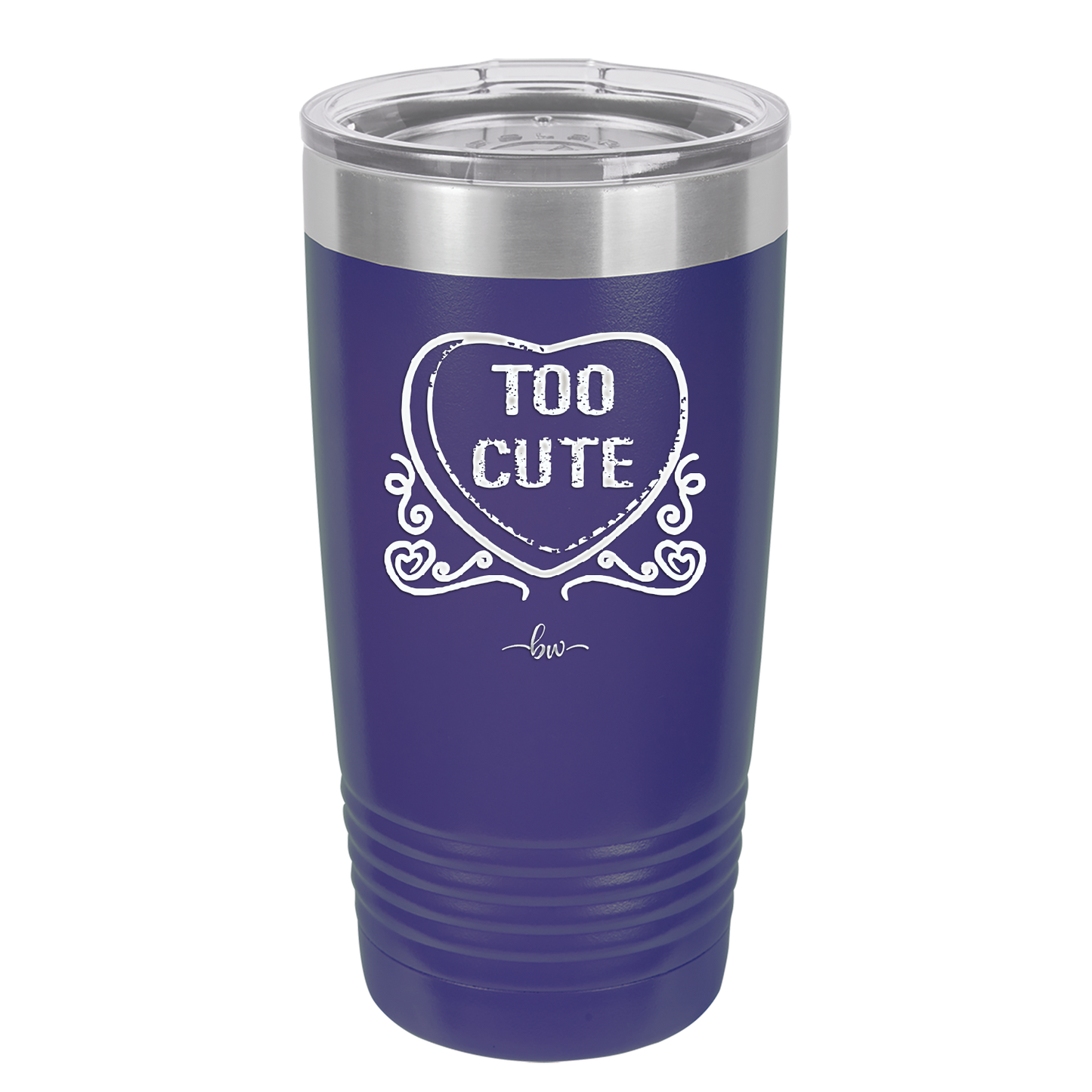 Candy Heart Too Cute - Laser Engraved Stainless Steel Drinkware - 1765 -