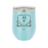 Candy Heart As If - Laser Engraved Stainless Steel Drinkware - 1766 -
