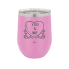 Candy Heart You & Me - Laser Engraved Stainless Steel Drinkware - 1767 -