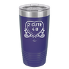 Candy Heart 2 Cute 4 You - Laser Engraved Stainless Steel Drinkware - 1768 -