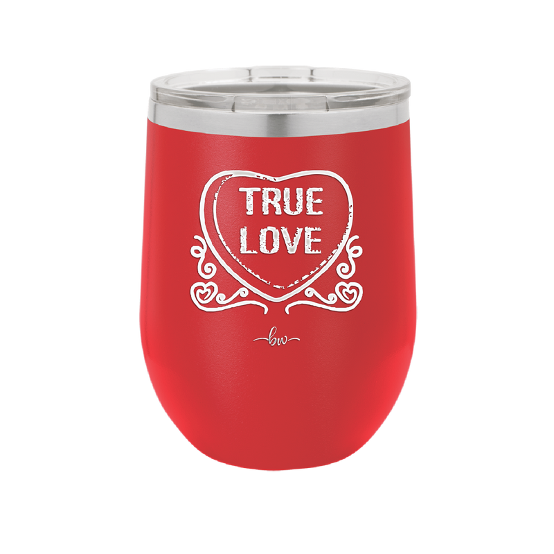 Candy Heart True Love - Laser Engraved Stainless Steel Drinkware - 1769 -